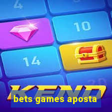 bets games aposta